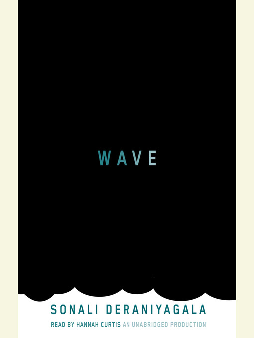 Title details for Wave by Sonali Deraniyagala - Available